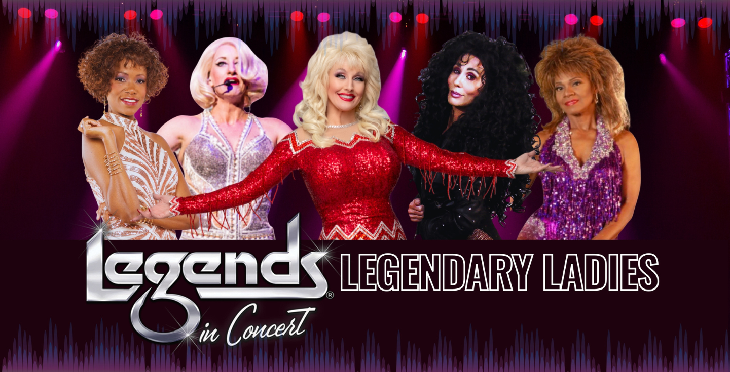 More Info for Legends In Concert: Legendary Ladies