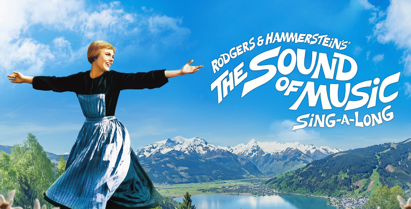 More Info for Rodgers & Hammerstein’s The Sound of Music Sing-A-Long