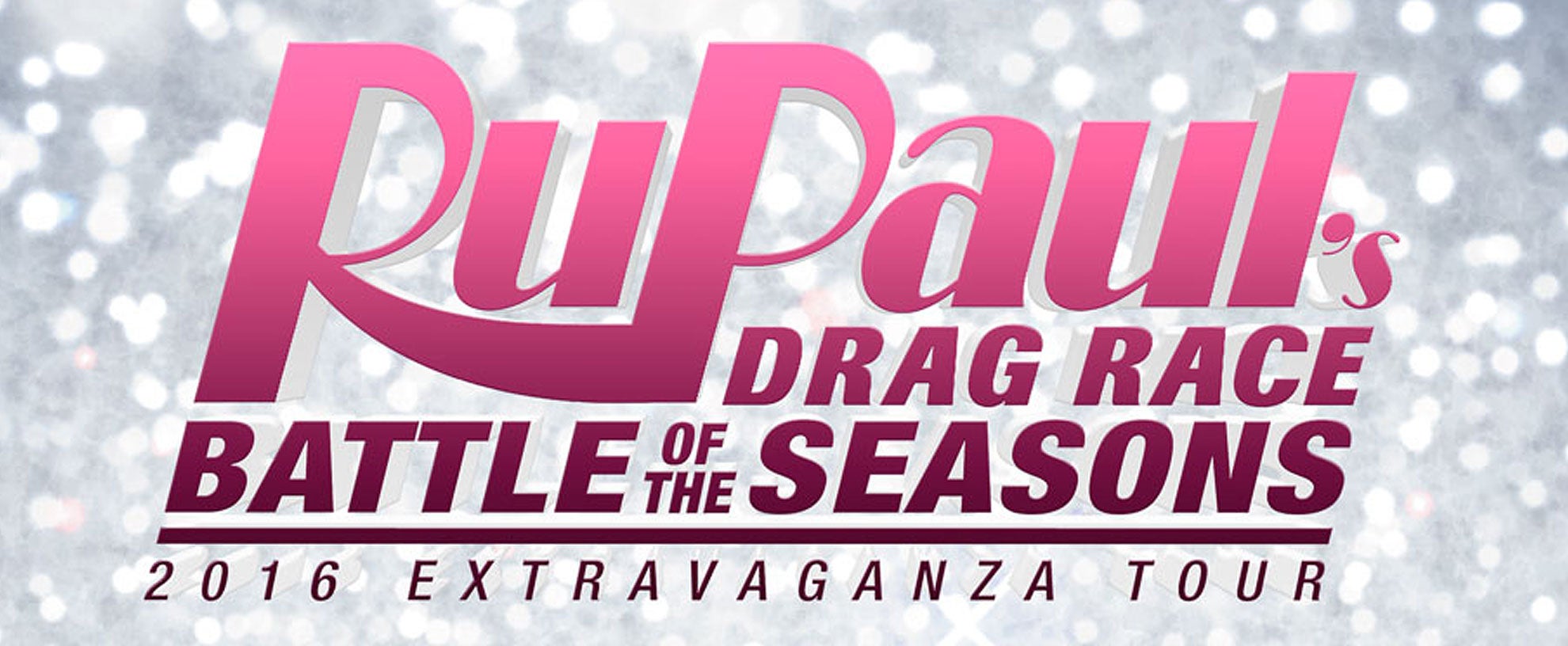 RuPaul's Drag Race: Battle of the Seasons 2016 Extravaganza Tour